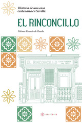 Historia de una casa centenaria en Sevilla: EL RINCONCILLO